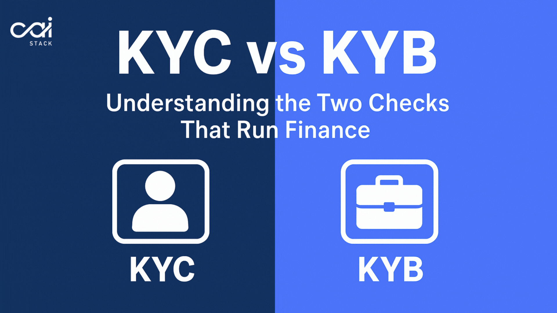 Image for blog post: KYC vs KYB: Understanding the Two Checks That Run Finance